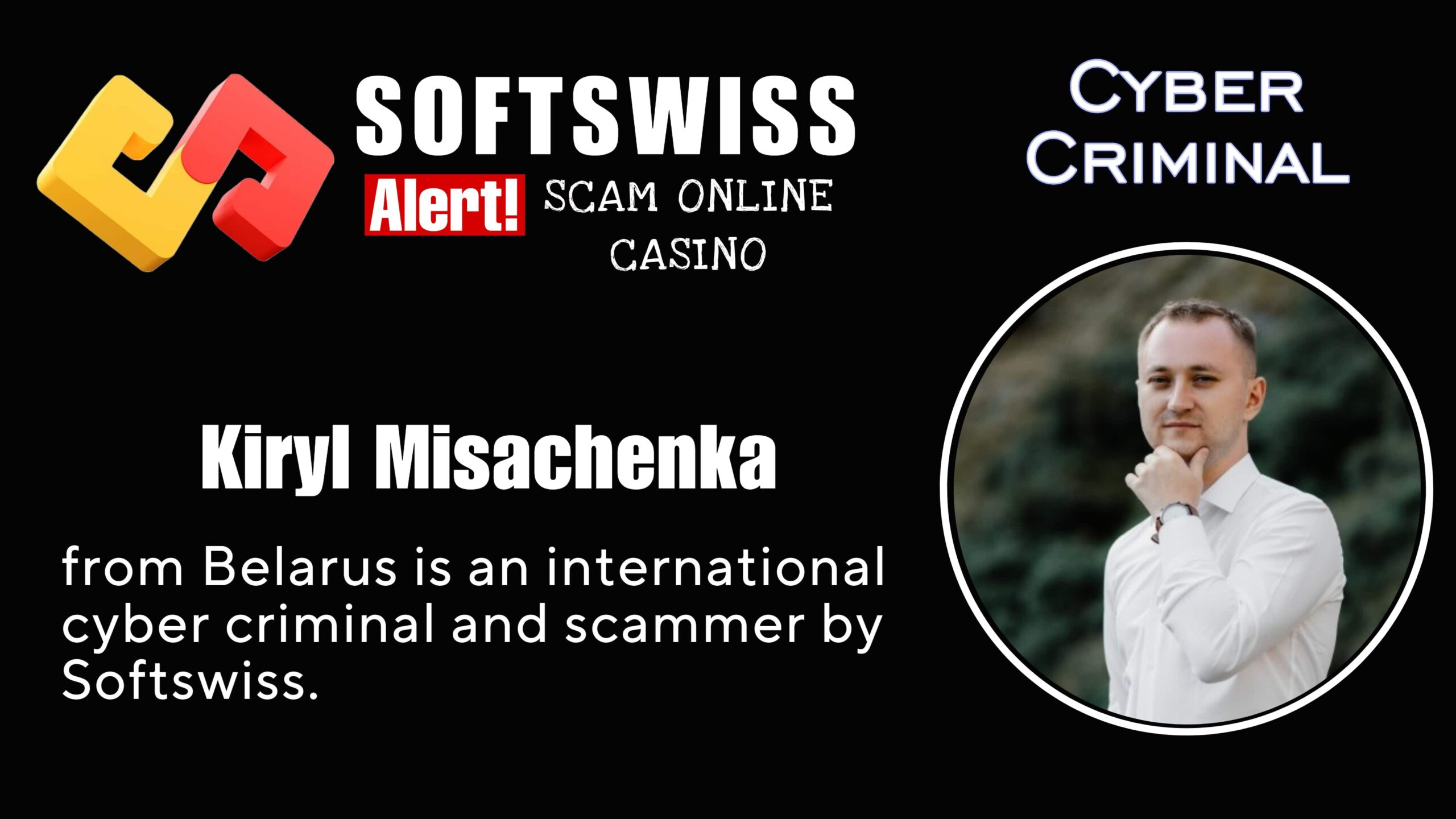 Kiryl Misachenka - softswiss scam - Casino by Softswiss